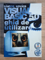 Sandor Kovacs - Visual Basic 5.0. Ghid de utilizare