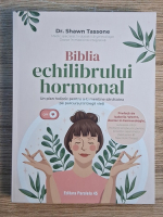 Anticariat: Shawn Tassone - Biblia echilibrului hormonal