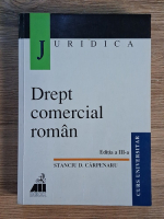 Stanciu D. Carpenaru - Drept comercial roman, editia a III-a. Curs universitar
