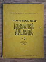Studii si cercetari de mecanica aplicata, tomul 46, nr. 1-2, ianuarie-februarie 1987, martie-aprilie Studii si cercetari de mecanica aplicata, tomul 46, nr. 1-2, ianuarie-februarie 1987, martie-aprilie
