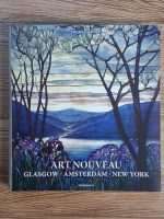 Anticariat: Thomas Hauffe - Art Nouveau. Glasgow, Amsterdam, New York