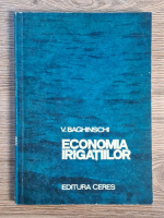 V. Baghinschi - Economia irigatiilor