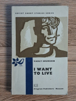 Anticariat: Vasily Shukshin - I want to live