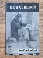 Vladimir Nicu - Lucratorul ostenit