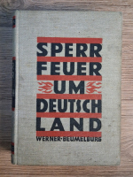 Werner Beumelburg - Sperrfeuer um Deutschland (1929)