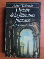 Albert Thibaudet - Histoire de la litterature francaise
