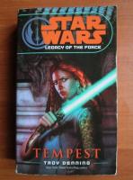 Tray Denning - Star Wars. Legacy of the force