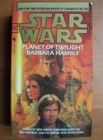 Barbara Hambly - Star Wars. Planet of twilight