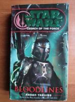 Karen Traviss - Star Wars. Legacy of the force. Bloodlines