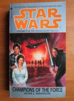Kevin J. Anderson - Star Wars. Champions of the force