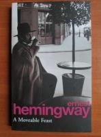 Ernest Hemingway - A moveable feast