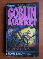 Richard Bowes - Goblin Market