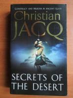 Christian Jacq - Secrets of the desert