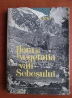Al. Borza - Flora si vegetatia vaii Sebesului