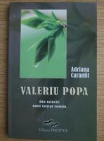 Adriana Caranfil - Valeriu Popa, din tainele unui initiat roman