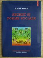 Anticariat: Andre Petitat - Secret si forme sociale