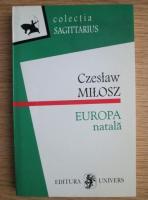 Czeslaw Milosz - Europa natala