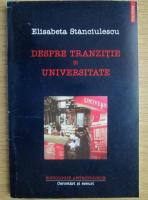 Elisabeta Stanciulescu - Despre tranzitie si universitate