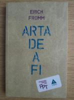 Anticariat: Erich Fromm - Arta de a fi