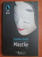 Anticariat: Fumiko Enchi - Mastile