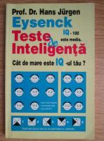 Hans Jurgen Eysenck - Teste de inteligenta