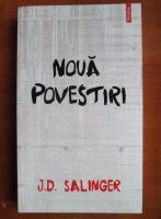 J. D. Salinger - Noua povestiri