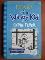 Jeff Kinney - Diary of a wimpy kid. Cabin fever