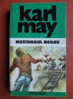 Karl May - Opere, volumul 18. Mustangul negru