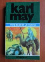 Karl May - Opere, volumul 35. De la Bagdad la Stambul