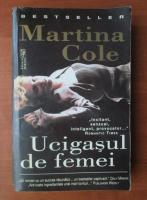 Martina Cole - Ucigasul de femei