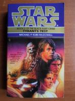 Michael P. Kube-McDowell - Star Wars. Tyrant's test