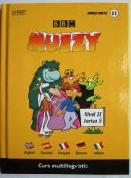 Anticariat: Muzzy. Curs multilingvistic (volumul 21)