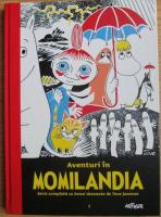 Tove Jansson - Aventuri in Momilandia (volumul 1)