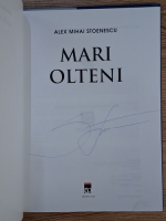 Alex Mihai Stoenescu - Mari olteni (cu autograful autorului)