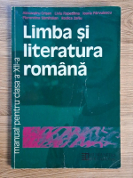 Alexandru Crisan, Liviu Papadima - Limba si literatura romana. Manual pentru clasa a XII-a Alexandru Crisan, Liviu Papadima - Limba si literatura romana. Manual pentru clasa a XII-a