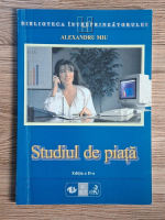 Anticariat: Alexandru Miu - Studiul de piata