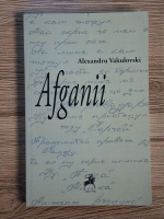 Alexandru Vakulovski - Afganii