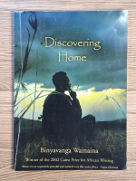 Binyavanga Wainaina - Discovering Home