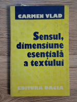 Carmen Vlad - Sensul, dimensiune esentiala a textului