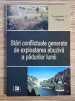 Constantin I. Popescu - Stari conflictuale generate de exploatarea abuziva a padurilor lumii