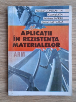 Constantin Nicolae, Gabriel Jiga - Aplicatii in rezistenta materialelor ARM