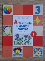 Cristina Rizea - Arte vizuale si abilitati practice, clasa a III-a, semestrul I