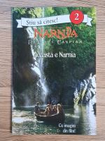 Anticariat: Cronicile din Narnia. Printul Caspian. Aceasta e Narnia