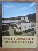 Anticariat: Ctitorii brancovenesti din arhiepiscopia Ramnicului