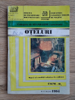 Culegere de standarde comentate. Oteluri. Marci si conditii tehnice de calitate. CSCM O1 Culegere de standarde comentate. Oteluri. Marci si conditii tehnice de calitate. CSCM O1
