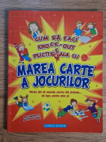 Cum sa faci knock-out plictiseala cu marea carte a jocurilor