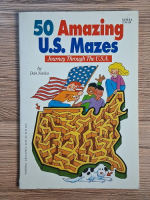 Anticariat: Dan Nevins - 50 amazing U.S. mazes. Journey through the U.S.A