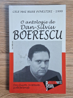 Dan Silviu Boerescu - Cele mai bune povestiri 1999. O antologie. Don quijote, prostituata si alte personaje Dan Silviu Boerescu - Cele mai bune povestiri 1999. O antologie. Don quijote, prostituata si alte personaje