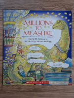 David M. Schwartz - Millions to measure