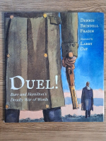Dennis Brindell Fradin - Duel! Burr and Hamilton's deadly war of words